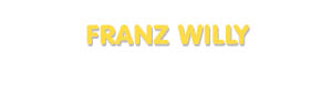 Der Vorname Franz Willy